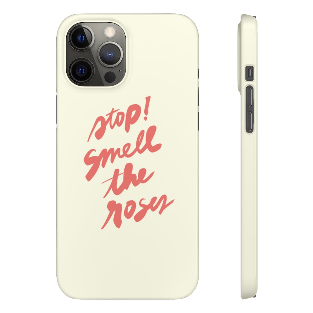Stop! Smell The Roses iPhone Case